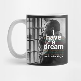 I have a dream Mug